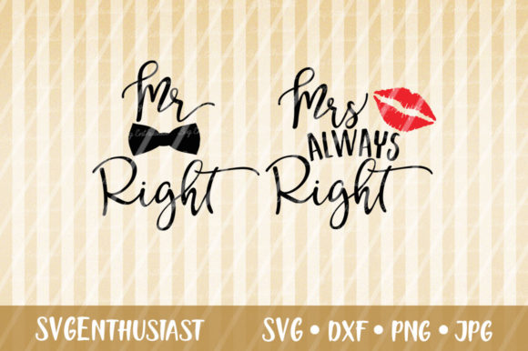 Mr Right Mrs Always Right SVG Cut File Review for Real Projects