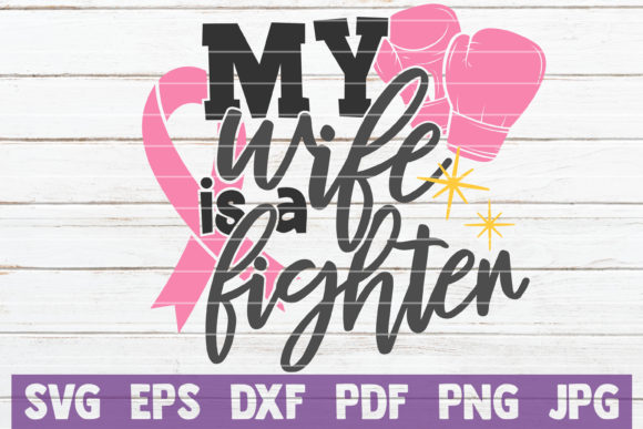 My Wife is a Fighter SVG Cut File