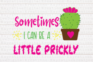 Sometimes I'm a Little Prickly SVG Review