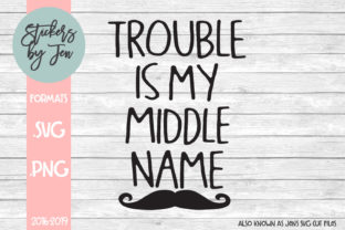 Trouble is My Middle Name SVG Review for Real Projects